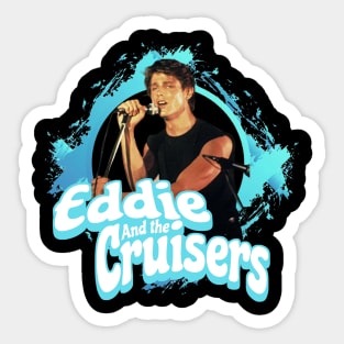 Eddie-And-The-Cruisers Sticker